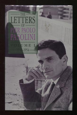 Image for The Letters of Pier Paolo Pasolini: Volume I, 1940-1954 The Letters of Pier Paolo Pasolini: Volume I, 1940-1954