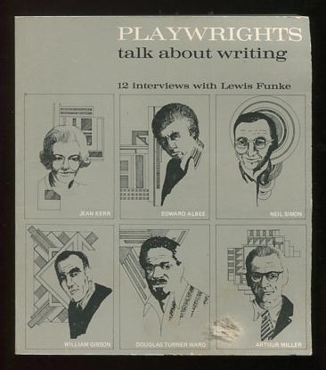 Image for Playwrights Talk About Writing: 12 interviews with Lewis Funke Playwrights Talk About Writing: 12 interviews with Lewis Funke