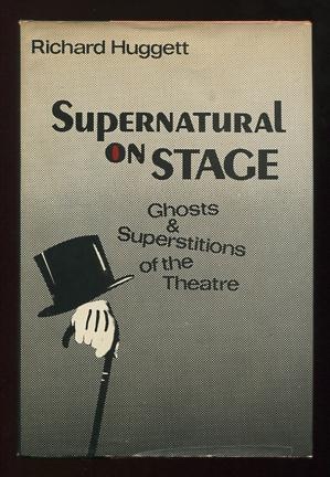 Image for Supernatural on Stage: Ghosts and Superstitions of the Theatre Supernatural on Stage: Ghosts and Superstitions of the Theatre