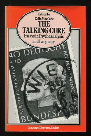 The Talking Cure: Essays in Psychoanalysis and Language