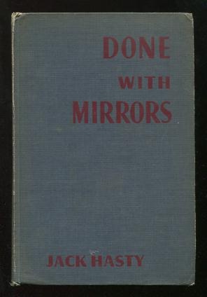 Image for Done with Mirrors: Admissions of a Free-Lance Writer Done with Mirrors: Admissions of a Free-Lance Writer