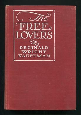 Image for The Free Lovers: A Novel of To-day The Free Lovers: A Novel of To-day