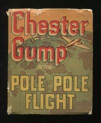 Chester Gump in the Pole-to-Pole Flight; based on the famous comic strip 