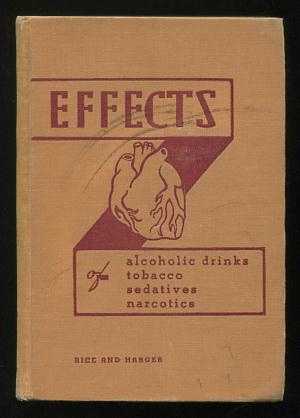 Image for Effects of Alcoholic Drinks, Tobacco, Sedatives, Narcotics Effects of Alcoholic Drinks, Tobacco, Sedatives, Narcotics