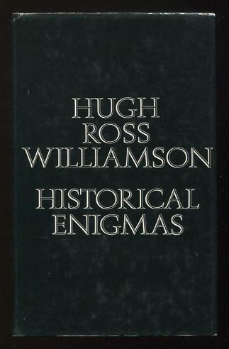 Image for Historical Enigmas; comprising Historical Whodunits and Enigmas of History Historical Enigmas; comprising Historical Whodunits and Enigmas of History
