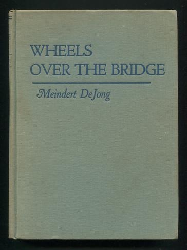Image for Wheels Over the Bridge Wheels Over the Bridge
