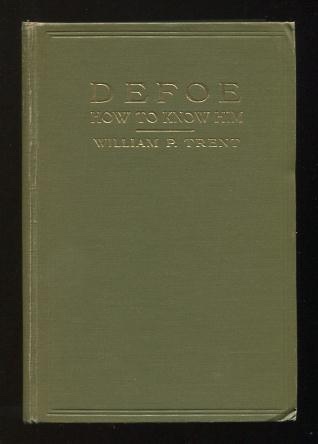 Image for Daniel Defoe: How to Know Him Daniel Defoe: How to Know Him