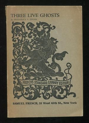 Image for Three Live Ghosts; a comedy in three acts Three Live Ghosts; a comedy in three acts