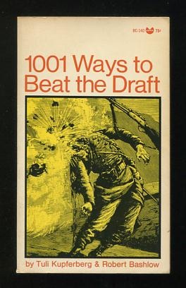 Image for 1001 Ways to Beat the Draft 1001 Ways to Beat the Draft