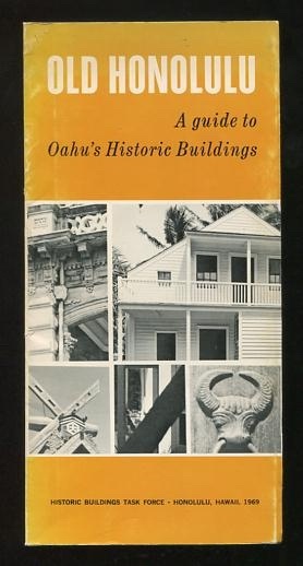 Image for Old Honolulu: A Guide to Oahu's Historic Buildings Old Honolulu: A Guide to Oahu's Historic Buildings