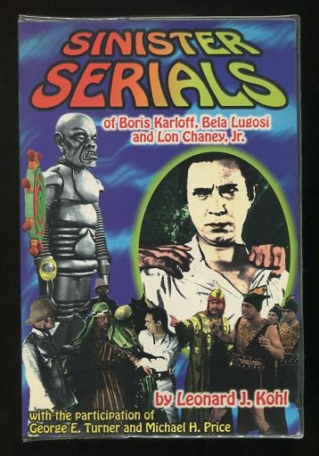 Image for The Sinister Serials of Boris Karloff, Bela Lugosi and Lon Chaney, Jr. The Sinister Serials of Boris Karloff, Bela Lugosi and Lon Chaney, Jr.