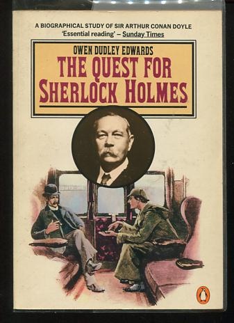 Image for The Quest for Sherlock Holmes: A Biographical Study of Sir Arthur Conan Doyle The Quest for Sherlock Holmes: A Biographical Study of Sir Arthur Conan Doyle