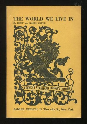 Image for The World We Live In (The Insect Comedy); a play in three acts with prologue and epilogue The World We Live In (The Insect Comedy); a play in three acts with prologue and epilogue