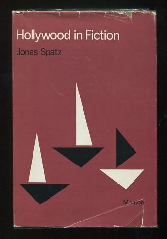 Image for Hollywood in Fiction: Some Versions of the American Myth Hollywood in Fiction: Some Versions of the American Myth
