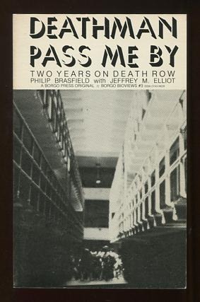 Deathman Pass Me By: Two Years on Death Row